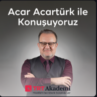 'Acar Acartürk ile Konuşuyoruz' programı TRT Dinle’de
